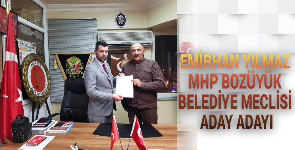 EMİRHAN YILMAZ MHP BOZÜYÜK BELEDİYE MECLİSİ ADAY ADAYI