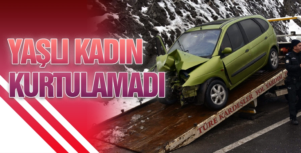 YAŞLI KADIN KURTULAMADI