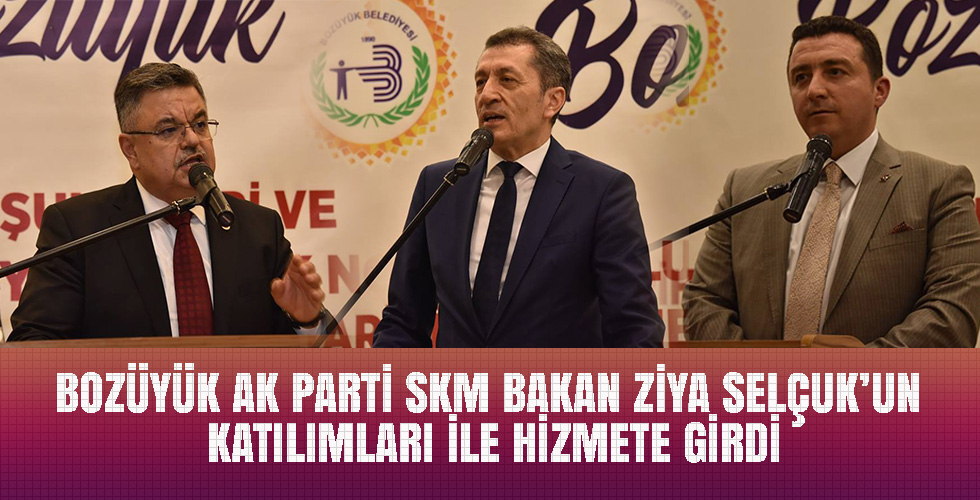 BOZÜYÜK AK PARTİ SKM BAKAN ZİYA SELÇUK’UN KATILIMLARI İLE HİZMETE GİRDİ
