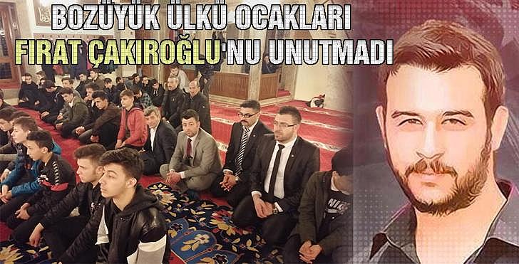 Bozüyük Ülkü Ocakları Fırat Çakıroğlunu unutmadı