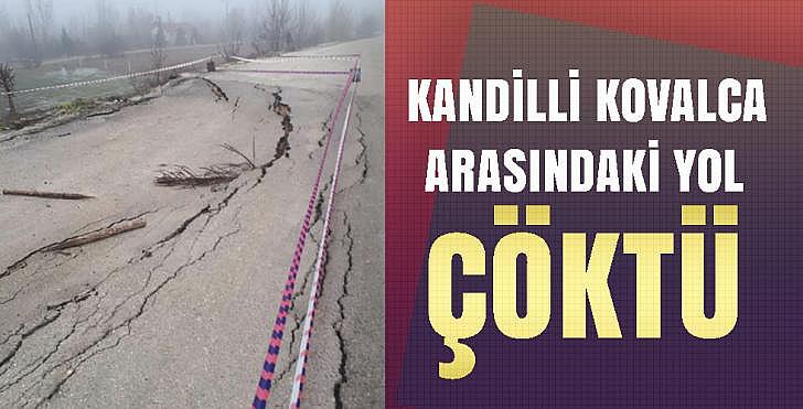 Kandilli Kovalca arasındaki yol çöktü