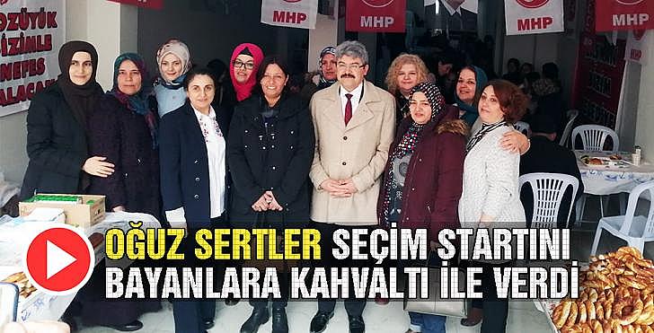 OĞUZ SERTLER SEÇİM STARTINI BAYANLARA KAHVALTI İLE VERDİ