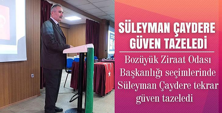 SÜLEYMAN ÇAYDERE GÜVEN TAZELEDİ