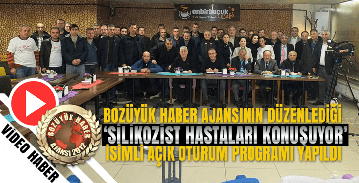 SİLİKOZİST HASTALARI KONUŞUYOR İSİMLİ AÇIK OTURUM PROGRAMI YAPILDI