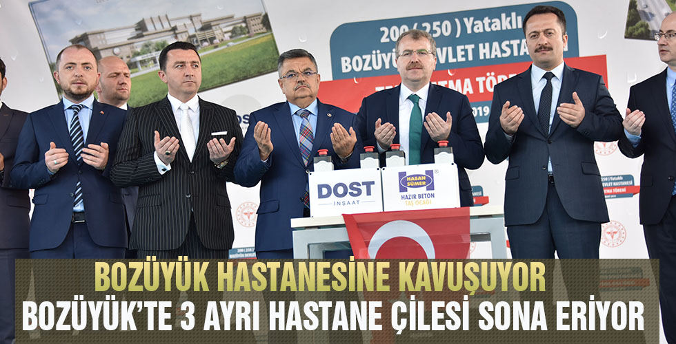 BOZÜYÜK HASTANESİNE KAVUŞUYOR