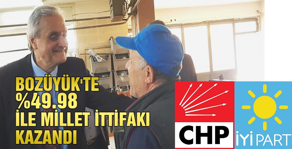 BOZÜYÜK'TE %yüzde 49 98 İLE MİLLET İTTİFAKI KAZANDI