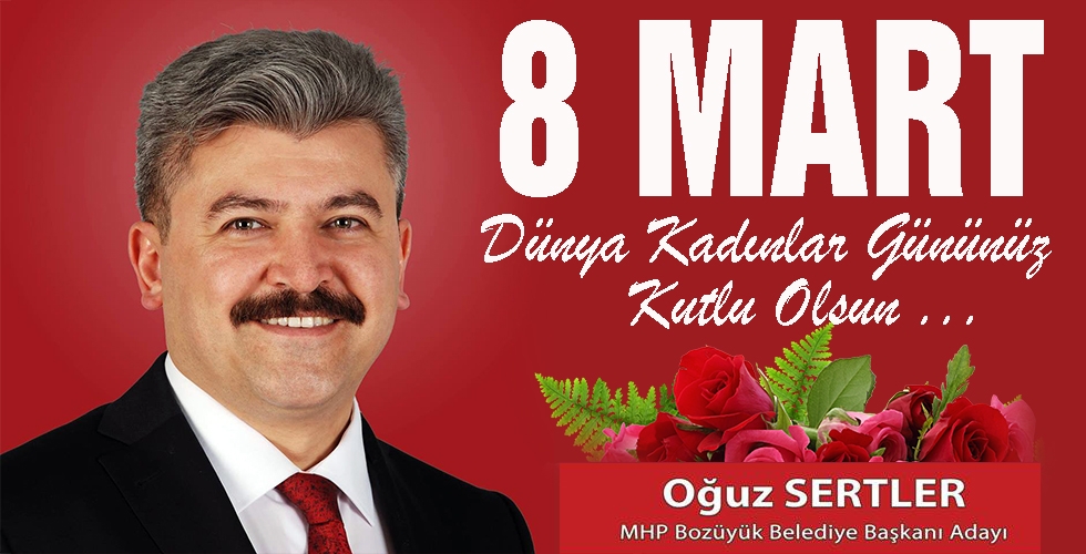 oğuz sertler dünya kadınlar günü