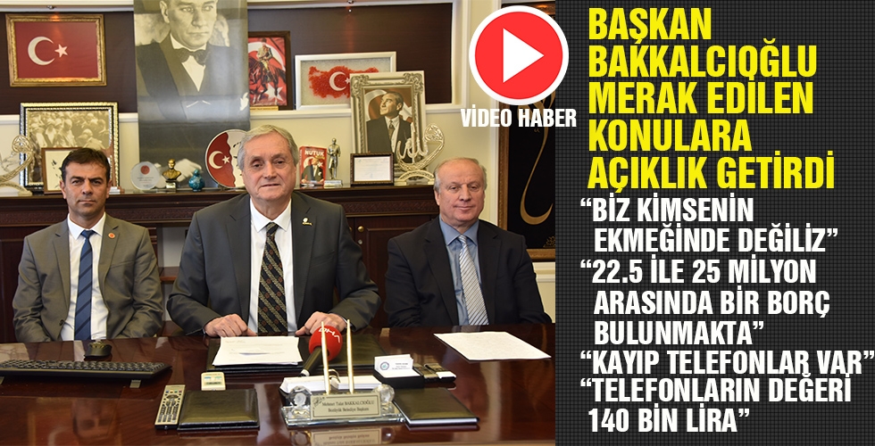 BAŞKAN BAKKALCIOĞLU MERAK EDİLEN KONULARA AÇIKLIK GETİRDİ