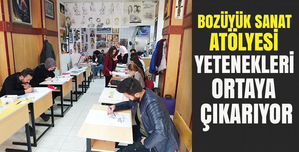 BOZÜYÜK SANAT ATÖLYESİ YETENEKLERİ ORTAYA ÇIKARIYOR
