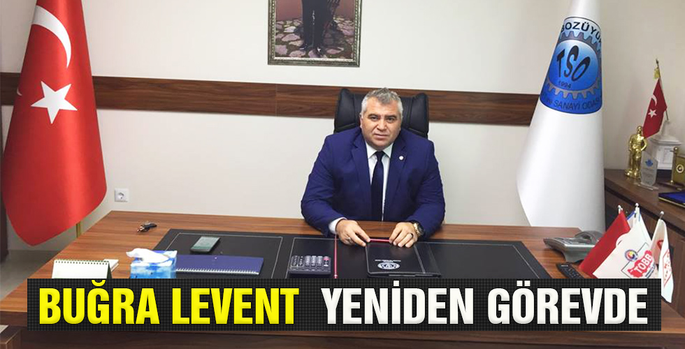 BUĞRA LEVENT YENİDEN GÖREVDE