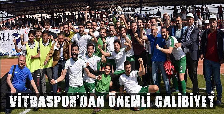 VİTRASPOR DAN ÖNEMLİ GALİBİYET