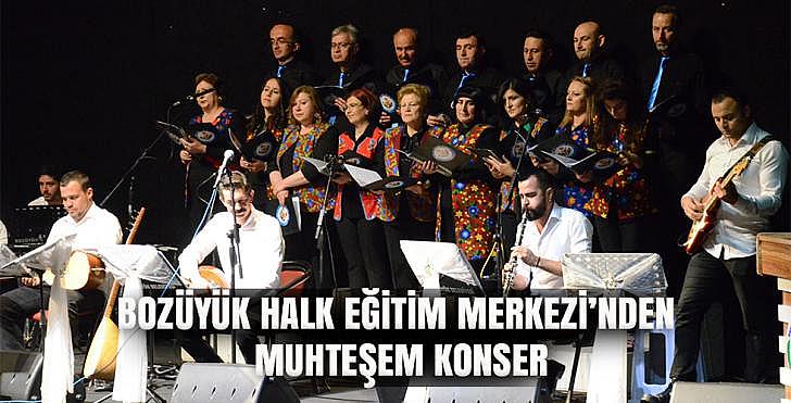 BOZÜYÜK HALK EĞİTİM MERKEZİ NDEN MUHTEŞEM KONSER