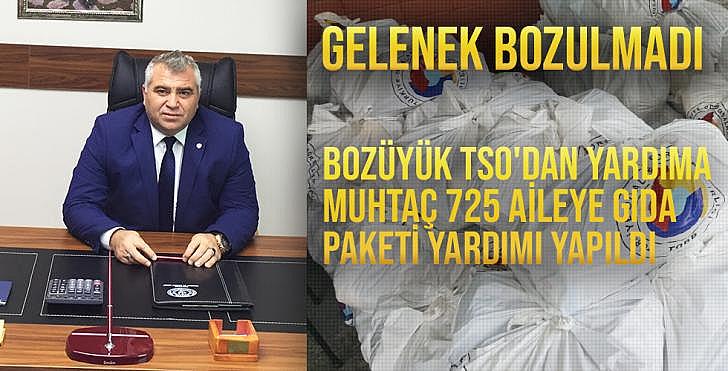 BOZÜYÜK TSO DAN YARDIMA MUHTAÇ 725 AİLEYE GIDA PAKETİ YARDIMI YAPILDI