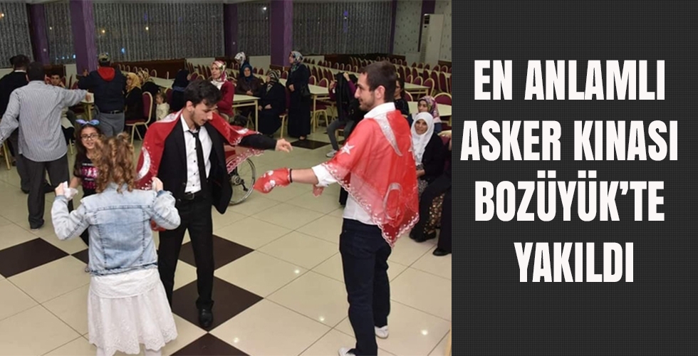 En anlamlı asker kınası Bozüyük’te yakıldı