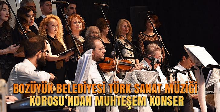 BOZÜYÜK BELEDİYESİ TÜRK SANAT MÜZİĞİ KOROSUNDAN MUHTEŞEM KONSER