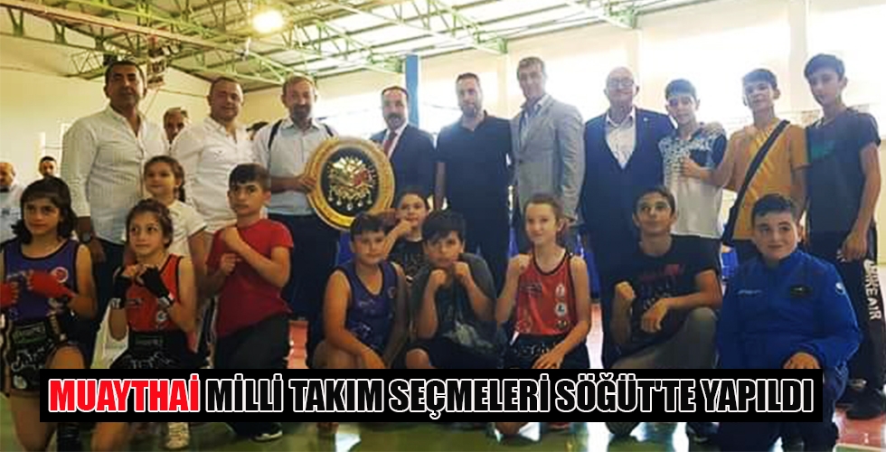 MUAYTHAİ MİLLİ TAKIM SEÇMELERİ SÖĞÜT TE YAPILDI