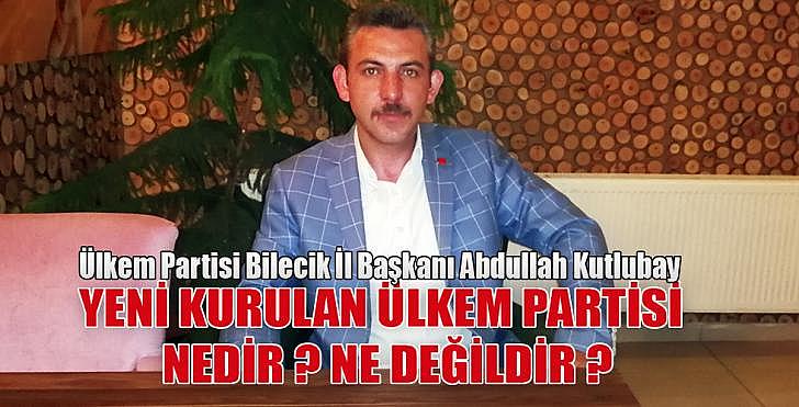 YENİ KURULAN ÜLKEM PARTİSİ NEDİR