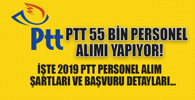 PTT 55 bin personel alımı yapıyor