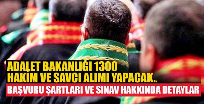 Adalet Bakanlığı 1300 Hakim ve Savcı alımı yapacak.. İşte başvuru şartları ve sınav hakkında detaylar