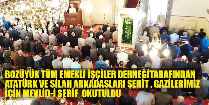 Bozüyük Tüm emekli işçiler derneği tarafından Atatürk ve silah arkadaşları şehit gazilerimiz için Mevlid-i Şerif okutuldu