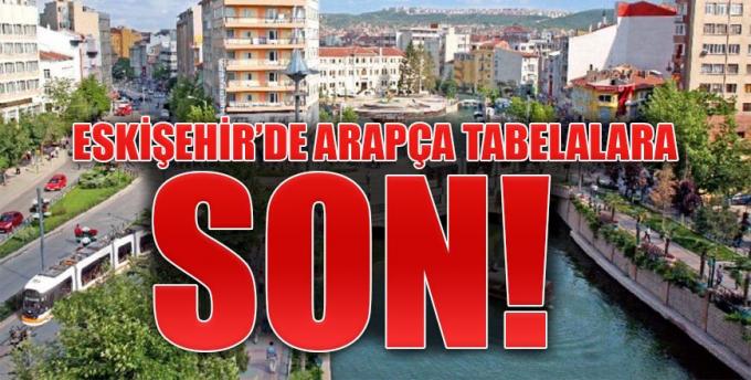 Eskişehir de Arapça tabelalara son