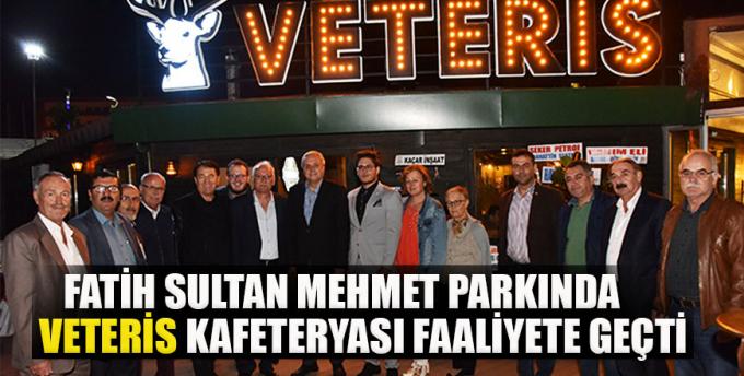 Fatih Sultan Mehmet parkında Veteris kafeteryası faaliyete geçti