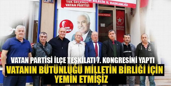 Vatan Partisi ilçe teşkilatı 7 kongresini yaptı