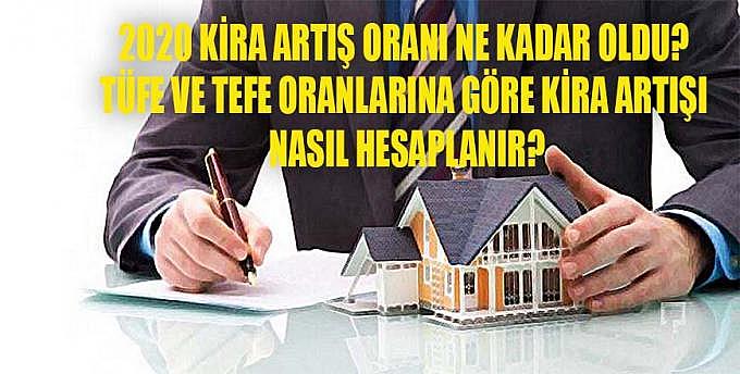 2020 Kira artış oranı ne kadar oldu? TÜFE ve TEFE oranlarına göre kira artışı nasıl hesaplanır?