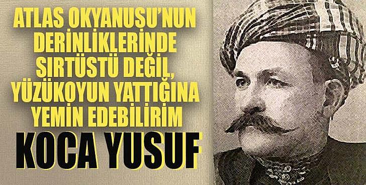 koca yusuf un hayatı