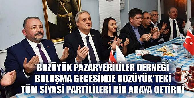 Bozüyük Pazaryerililer Derneği buluşma gecesinde