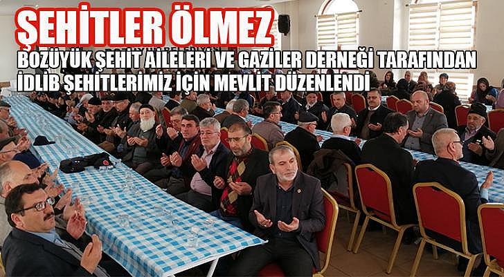 Bozüyük şehit aileleri ve gaziler derneği tarafından İdlib şehitlerimiz için mevlit düzenlendi