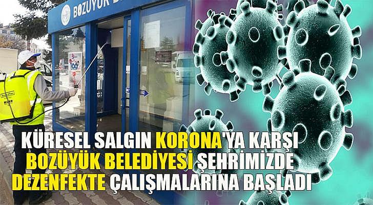 KÜRESEL SALGIN KORONA YA KARŞI BOZÜYÜK BELEDİYESİ ŞEHRİMİZDE DEZENFEKTE ÇALIŞMALARINA BAŞLADI