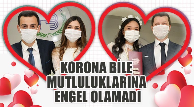 Küresel Salgın Mutluluklarına Engel Olmadı
