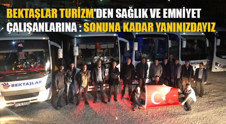 Sonuna kadar yanınızdayız