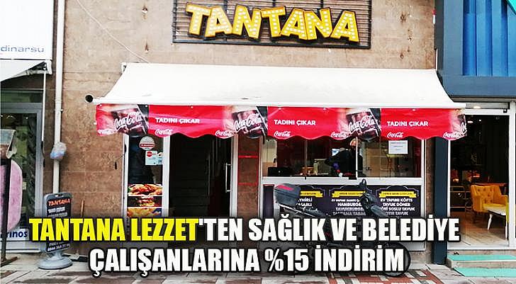 Tantana Lezzet ten sağlık ve belediye personeline indirim