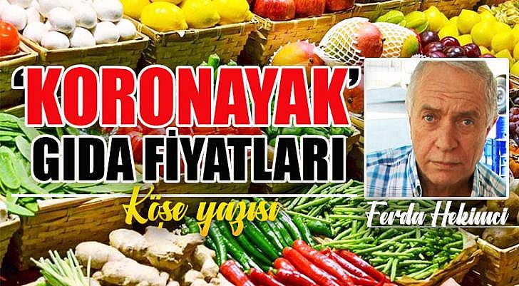 Koronayak gıda fiyatları