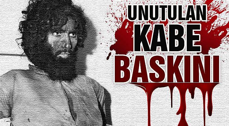 unutulan kabe baskını