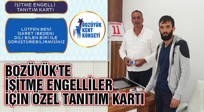 Bozüyük te işitme engelliler için özel tanıtım kartı