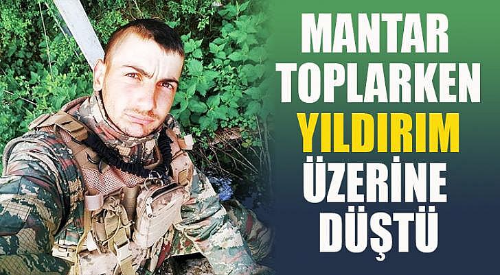 Mantar toplarken yıldırım üzerine düştü