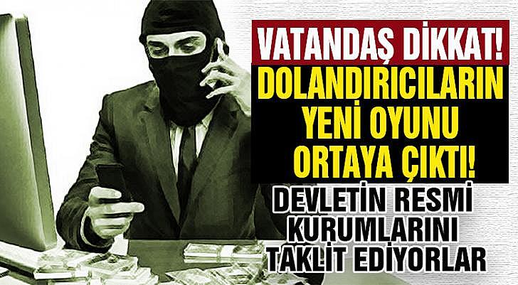 dolandırıcıların-yeni-oyunu-ortaya-çıktı