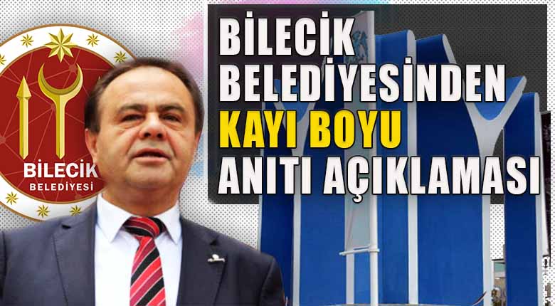 Bilecik Belediyesinden Kayı Boyu Anıtı Açıklaması