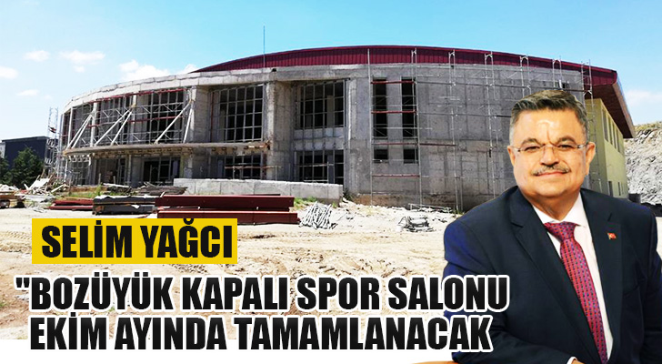 Bozüyük kapalı spor salonu Ekim ayında tamamlanacak