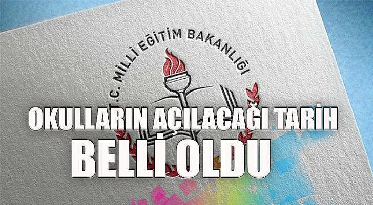 Okulların açılacağı tarih belli oldu