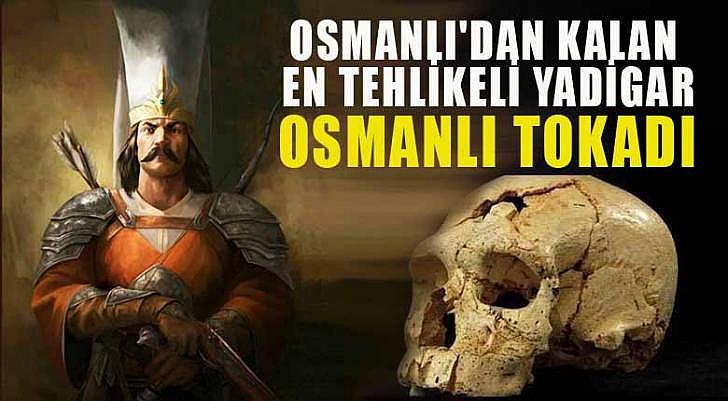 Osmanlı dan kalan en tehlikeli yadigar