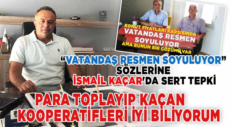 Vatandaş resmen soyuluyor sözlerine İsmail Kaçar dan sert tepki