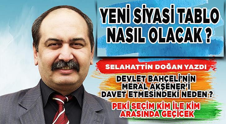 Yeni siyasi tablo nasıl olacak