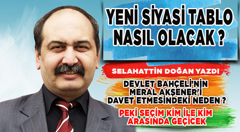 Yeni siyasi tablo nasıl olacak