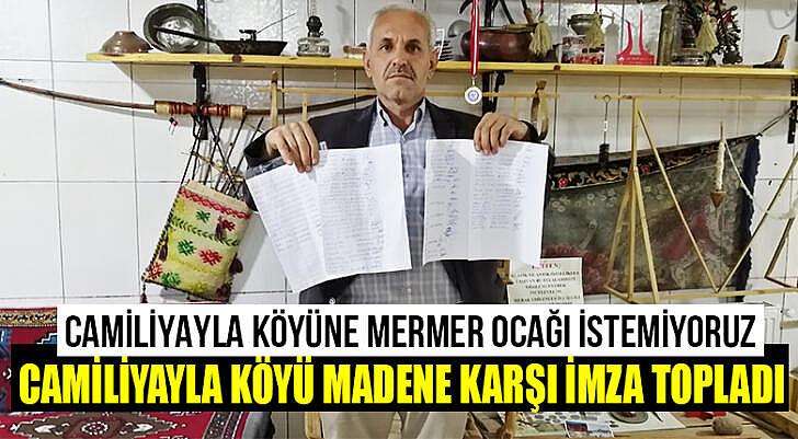 Camiliyayla köyü madene karşı imza topladı