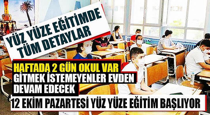 Yüz yüze eğitimin tüm detayları bu haberimizde