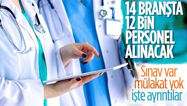 14 branşta 12 bin sağlık personeli alımı manşet